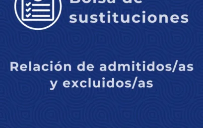 📄Publicada la relación de admitidos/as y excluidos/as para la convocatoria de la bolsa de sustituciones para el periodo…